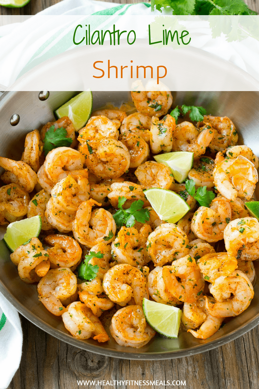 Cilantro Lime Shrimp Recipe that's easy to make and ready in just 10 mins. | www.healthyfitnessmeals.com | easy shrimp recipe | healthy recipe | #highprotein #healthyrecipe