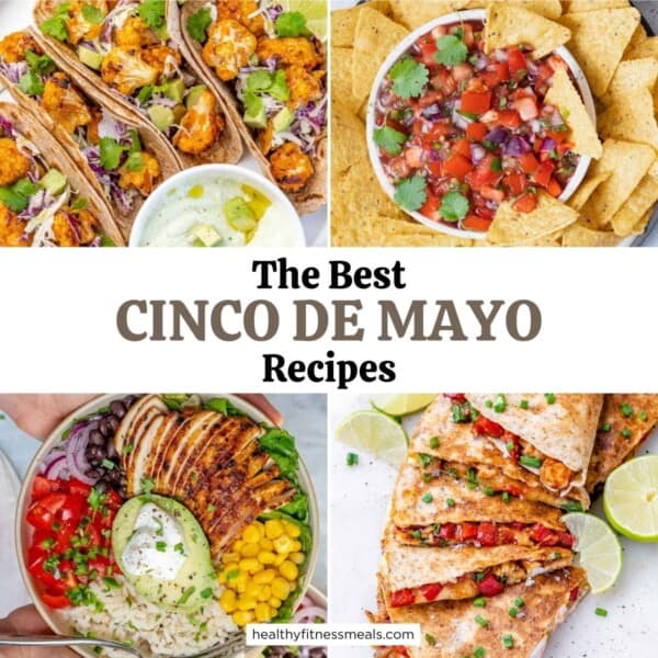 collage for cinco de mayo recipes. salmon tacos, burrito bowl, pico de gallo, and chicken quesadilla.