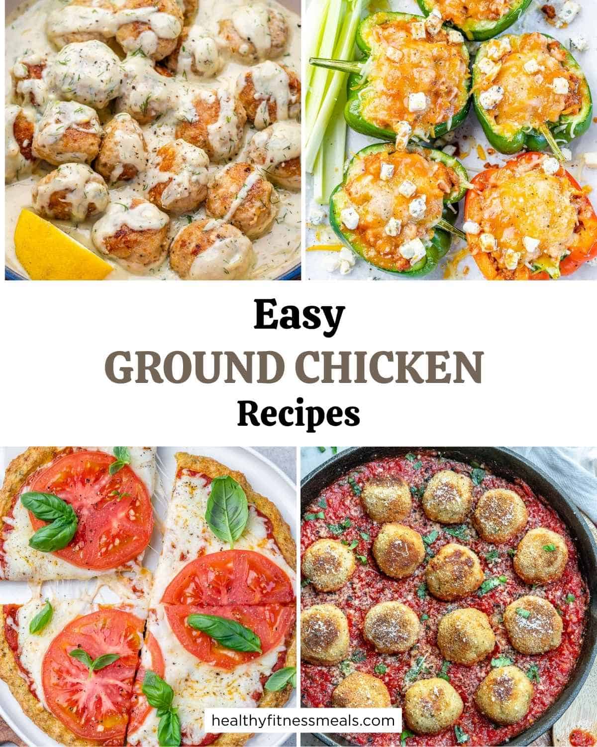 Collage for 4 meals made with ground chicken.